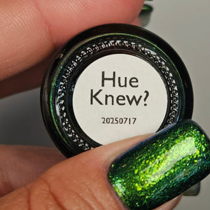 Hue Knew?
